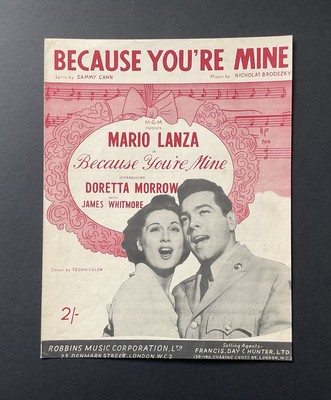 BECAUSE YOU RE MINE - SAMMY CAHN AND N BRODSZKY - SHEET MUSIC