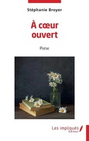 A Coeur Ouvert | PoéSie | StéPhanie Broyer | Taschenbuch | FranzöSisch | 2022