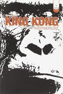 King Kong. La «Grande scimmia» dal cinema al mito e... | Buch | Zustand sehr gut