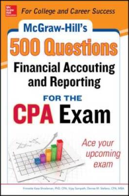 McGraw-Hill Education 500 Financial Accounting and Reporting Questions fo - GOOD