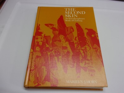 The Second Skin Interdisciplinary Study of Clothing Vintage 1968 Textbook M Horn