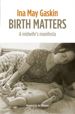 BIRTH MATTERS by GASKIN, INA MAY Paperback Self Help Business