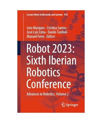 Robot 2023: Sixth Iberian Robotics Conference: Advances in Robotics, Volume 2: A