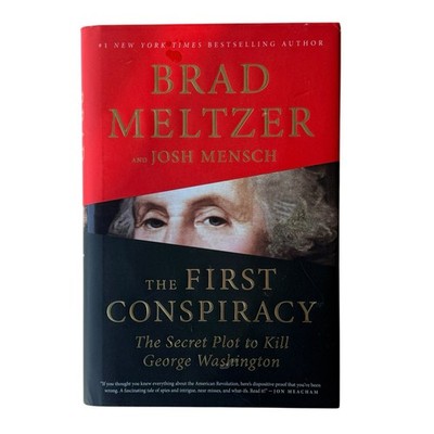 The First Conspiracy Secret Plot to Kill George Washington HC 1st EDT Meltzer
