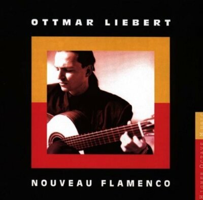 Ottmar Liebert Nouveau flamenco (1990, US) [CD]