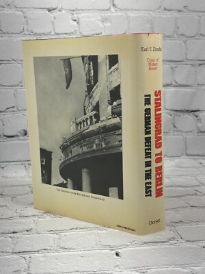 Stalingrad to Berlin: The German Defeat..by: Earl F. Ziemke[1968