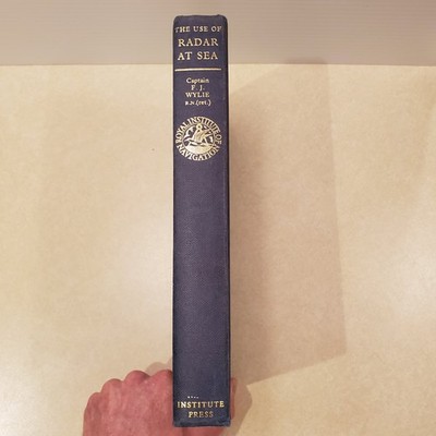 The Use of Radar at Sea by Captain F. J. Wylie HC no dust jacket, writing inside