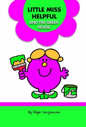Little Miss Helpful and the Green House-