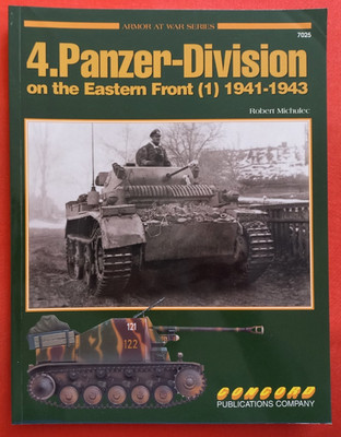 Concord Armor at War 7025, 4.PANZER-DIVISION on the Eastern Front (1) 1941-1943