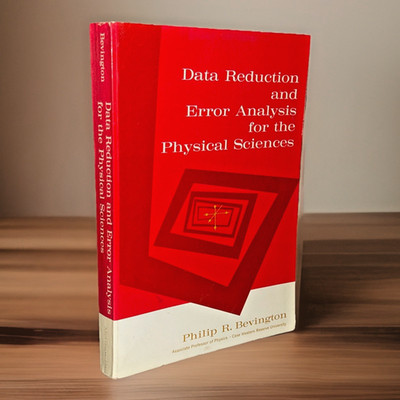 Data Reduction and Error Analysis for the Physical Sciences (1969) ~ Bevington
