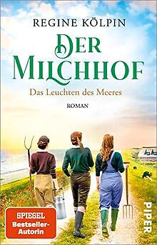 Der Milchhof   Das Leuchten des Meeres (Milchhof-Sa... | Buch | Zustand sehr gut
