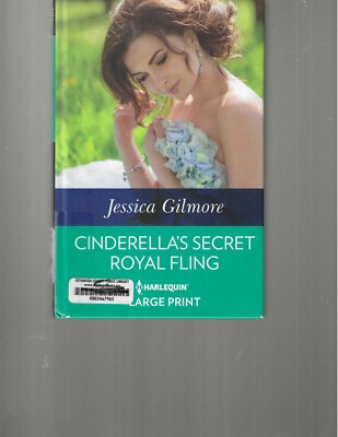 JESSICA GILMORE - CINDERELLA'S SECRET ROYAL FLING - LARGE PRINT - LP324