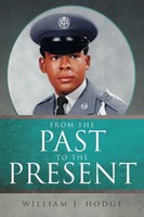 From The Past To The Present William J Hodge Taschenbuch Kartoniert / Broschiert