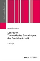 Lehrbuch Theoretische Grundlagen Der Sozialen Arbeit Stefan Borrmann