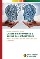 GestãO Da InformaçãO E GestãO Do Conhecimento Leonardo Alexandrino De Almeida