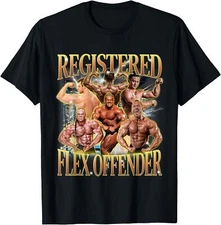 Registered Flex Offender Funny Workout Gym Meme Bodybuilder T-Shirt Gym Gift