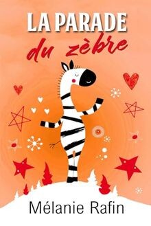 La parade du zèbre: Une romance feel-good mais pas que..... | Buch | Zustand gut