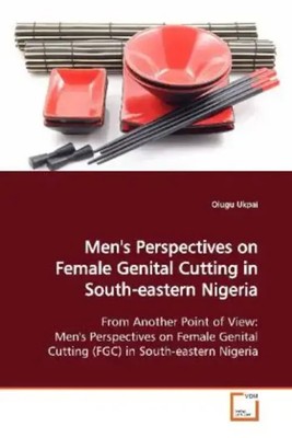Olugu Ukpai | Men's Perspectives on Female Genital Cutting in South-eastern...
