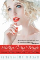 Shelby's Way... Maybe | Listen To Your Heart And Find Your Way | Mitchell | Buch