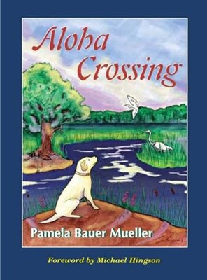 Aloha Crossing Paperback Pamela Bauer Mueller