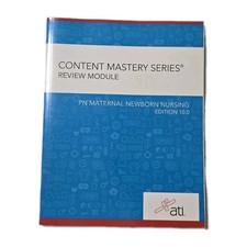 ATI Content Mastery PN Maternal Newborn Nursing Ed 10.0 | Unused
