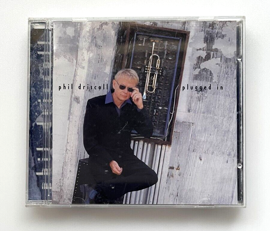 Phil Driscoll - Plugged In ( CD 1999 Driscoll Music Group