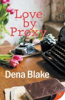 Dena Blake | Love By Proxy | Taschenbuch | Englisch (2021) | Bold Strokes Books
