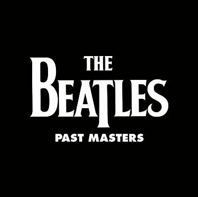 THE BEATLES - Past Masters Vinyl 2LP. New and Sealed