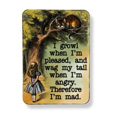 Alice In Wonderland Cheshire Cat Quote Magnet I Growl When I'm Pleased 3"x4"