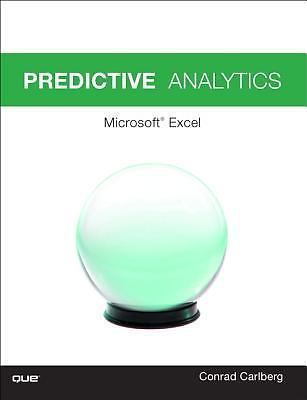 Predictive Analytics: Microsoft Excel 2016 by Carlberg, Conrad