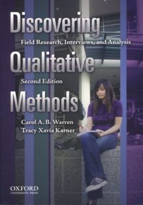 Discovering Qualitative Methods : Field Research, Interviews, and