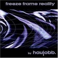 Freeze Frame Reality von Haujobb | CD | Zustand gut