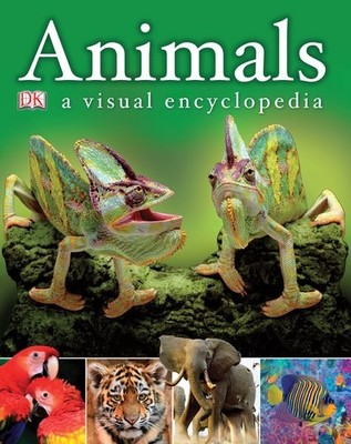 Animals: A Visual Encyclopedia By DK Publishing