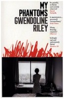My Phantoms Gwendoline Riley
