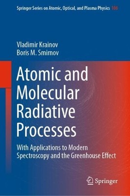 Atomic and Molecular Radiative Processes - 9783030219543