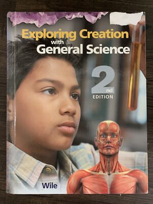 Apologia - Dr Wile, Exploring Creation with General Science Student Text 2nd ed