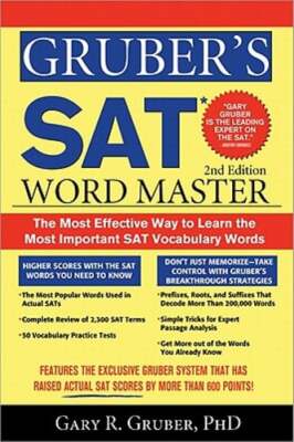 Gruber's SAT Word Master: The Most Effective Way to Learn the Most Important SAT