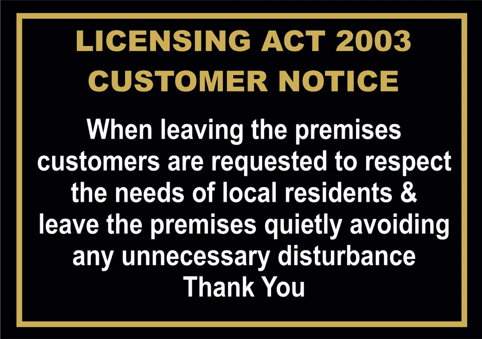 LICENSING ACT LEAVE PREMISES QUIETLY sign or sticker pub club bar venue