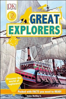 Great Explorers (DK Readers, Level 2), Buckley, James, 