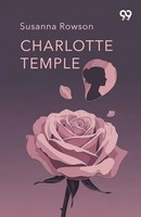 Susanna Rowson | Charlotte Temple | Taschenbuch | Englisch (2025)