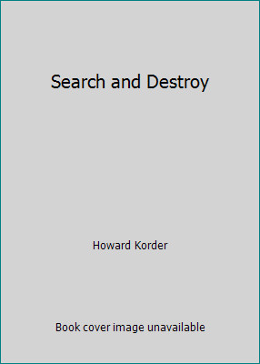 Search and Destroy by Howard Korder
