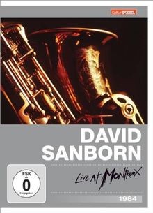 David Sanborn - Live at Montreux 1984 (Kulturspiegel... | DVD | Zustand sehr gut
