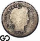 1895-S Barber Dime, Better Date San Francisco Issue