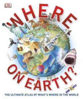 Where on Earth? - Hardcover By DK - VERY GOOD