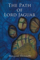 Margaret Donnelly | The Path Of Lord Jaguar | Taschenbuch | Englisch (2009)