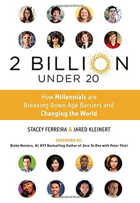 2 Billion Under 20: How Millennials Are Breaking Down Age Barriers and Changing