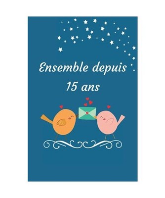 Ensemble depuis 15 Ans: Ce livre est un questionnaire avec quelques jeux amusant