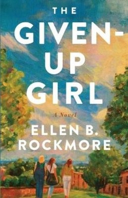 Ellen B Rockmore The Given-Up Girl (Taschenbuch) (US IMPORT)