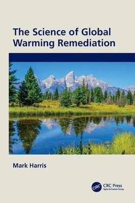 Mark Harris | The Science of Global Warming Remediation | Taschenbuch | Englisch
