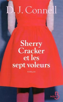Sherry Cracker et les sept voleurs, D.J. CONNELL et  Daphné BERNARD